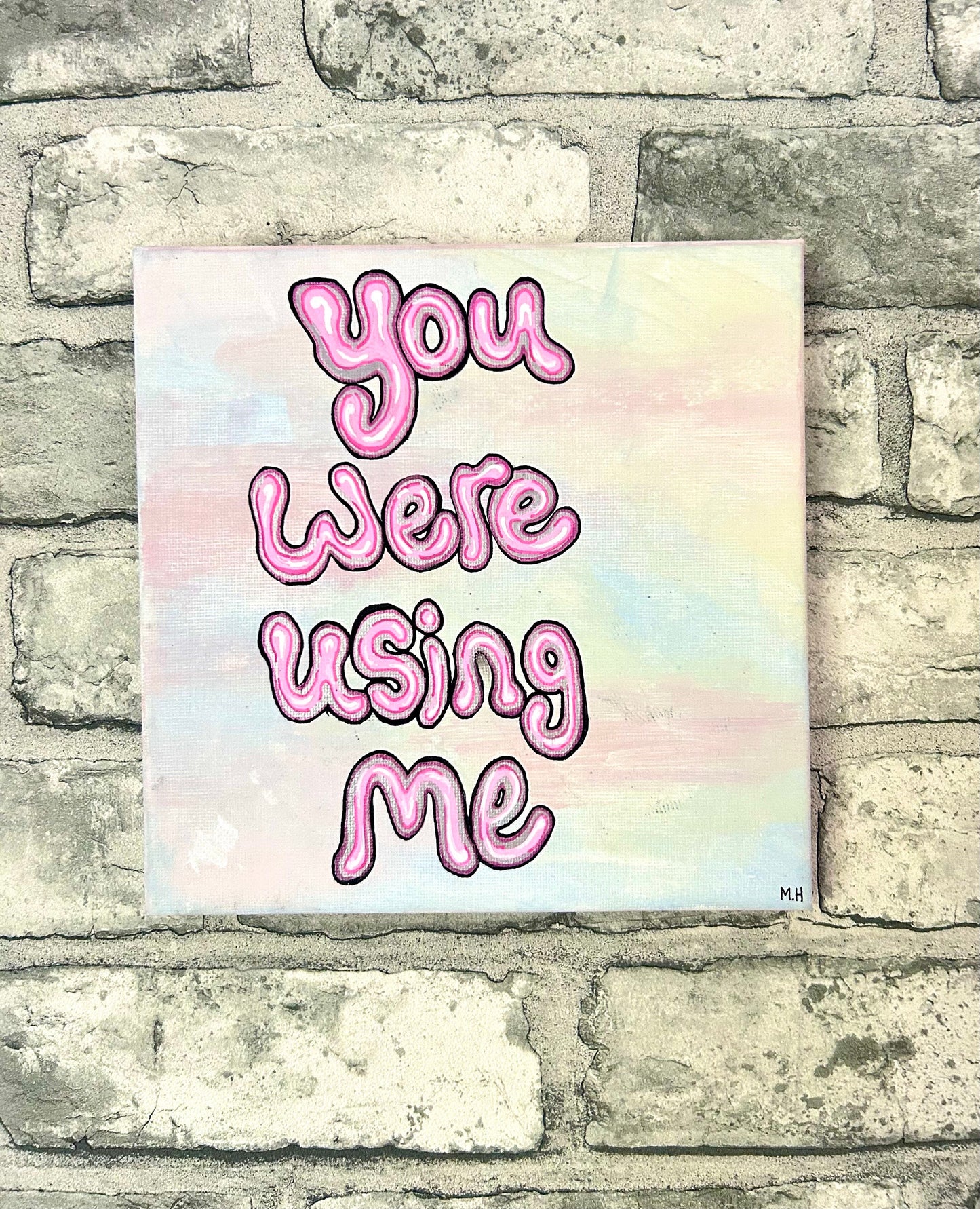 Max Hammond “Using Me” 2023, graphic, canvas, confessional, art, quote, Tracey emin, gay, figure, home, decor, gift, acrylic, paint, Picasso