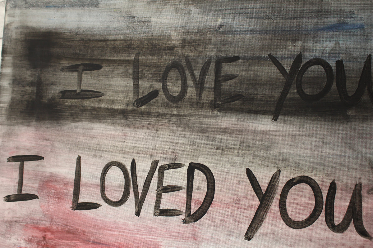 I loved you