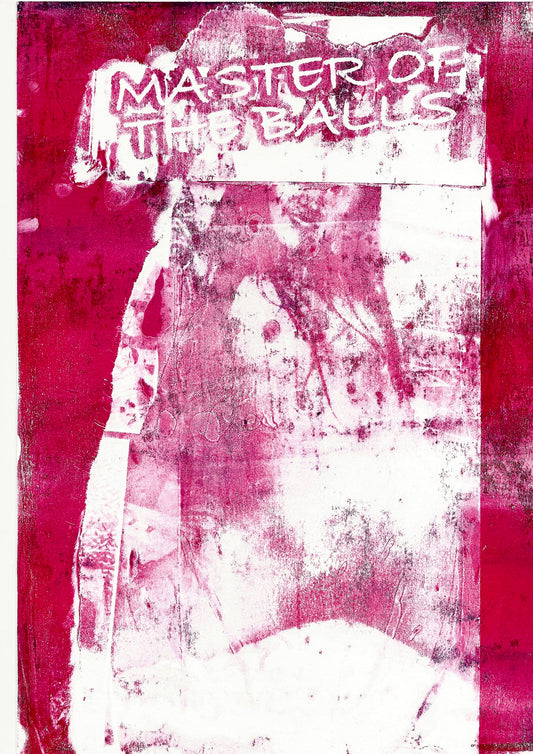Max Hammond "Master Of The Balls " Gel Print, A4, explicit, art, Confessional Contemporary, Tracey Emin, Louise Bourgeois, gift, print,